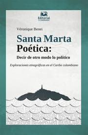 Cover von Santa Marta Poética: decir de otro modo lo político