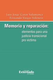 Cover von Memoria y reparación: elementos para una justicia transicional pro víctima