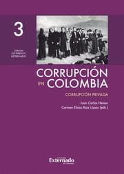 Cover von Corrupción en Colombia - Tomo III: Corrupción Privada