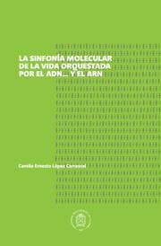 Cover von Sinfonía molecular de la vida orquestada por el ADN... y el ARN