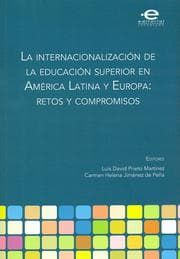 Cover von La internacionalización de la educación superior en América Latina y Europa: retos y compromisos