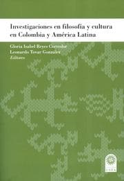 Cover von Investigaciones en filosofía y cultura en Colombia y América Latina