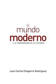 Cover von El mundo moderno y la comprensión de la historia