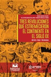 Cover von Tres revoluciones que estremecieron el continente en el siglo XX.