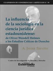 Cover von La influencia de la sociología en la ciencia jurídica estadounidense de Oliver Wendell Holmes a los Estudios Críticos del Derecho. Cuadernos de Conferencias y Artículos N.58