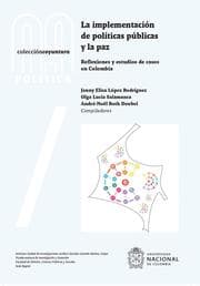 Cover von La implementación de políticas públicas y la paz: reflexiones y estudios de casos en Colombia