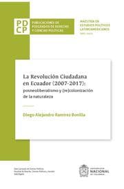 Cover von La revolución ciudadana en Ecuador (2007-2017): posneoliberalismo y (re)colonización de la naturaleza