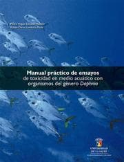 Cover von Manual práctico de ensayos de toxicidad en medio acuático con organismos del género Daphnia