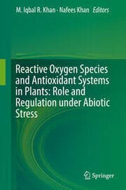 Cover von Reactive Oxygen Species and Antioxidant Systems in Plants: Role and Regulation under Abiotic Stress