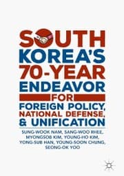Cover von South Korea's 70-Year Endeavor for Foreign Policy, National Defense, and Unification