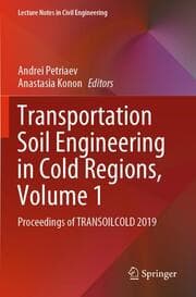 Cover von Transportation Soil Engineering in Cold Regions, Volume 1
