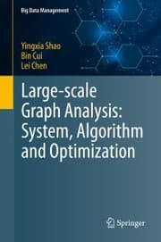 Cover von Large-scale Graph Analysis: System, Algorithm and Optimization