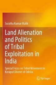 Cover von Land Alienation and Politics of Tribal Exploitation in India