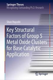 Cover von Key Structural Factors of Group 5 Metal Oxide Clusters for Base Catalytic Application