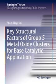 Cover von Key Structural Factors of Group 5 Metal Oxide Clusters for Base Catalytic Application