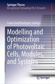 Cover von Modelling and Optimization of Photovoltaic Cells, Modules, and Systems