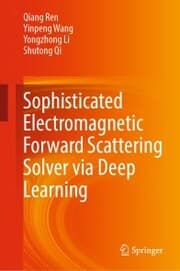 Cover von Sophisticated Electromagnetic Forward Scattering Solver via Deep Learning