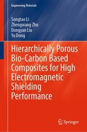 Cover von Hierarchically Porous Bio-Carbon Based Composites for High Electromagnetic Shielding Performance