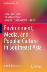Cover von Environment, Media, and Popular Culture in Southeast Asia