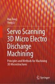 Cover von Servo Scanning 3D Micro Electro Discharge Machining