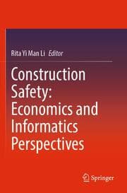 Cover von Construction Safety: Economics and Informatics Perspectives