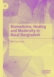 Cover von Biomedicine, Healing and Modernity in Rural Bangladesh