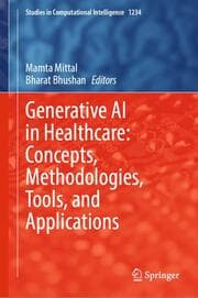 Cover von Generative AI in Healthcare: Concepts, Methodologies, Tools, and Applications