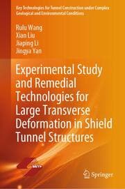 Cover von Experimental Study and Remedial Technologies for Large Transverse Deformation in Shield Tunnel Structures