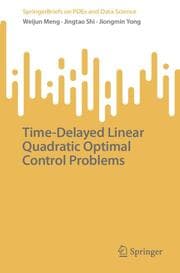Cover von Time-Delayed Linear Quadratic Optimal Control Problems
