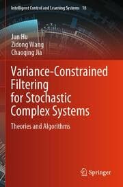 Cover von Variance-Constrained Filtering for Stochastic Complex Systems