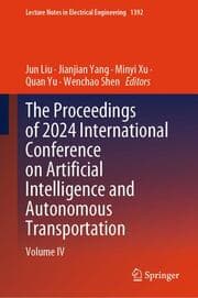 Cover von The Proceedings of 2024 International Conference on Artificial Intelligence and Autonomous Transportation