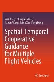 Cover von Spatial-Temporal Cooperative Guidance for Multiple Flight Vehicles