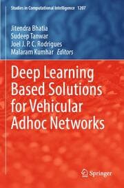Cover von Deep Learning Based Solutions for Vehicular Adhoc Networks