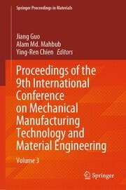 Cover von Proceedings of the 9th International Conference on Mechanical Manufacturing Technology and Material Engineering
