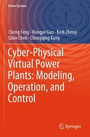 Cover von Cyber-Physical Virtual Power Plants: Modeling, Operation, and Control