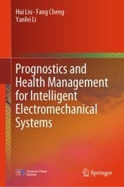 Cover von Prognostics and Health Management for Intelligent Electromechanical Systems