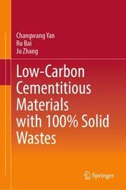 Cover von Low-Carbon Cementitious Materials with 100% Solid Wastes