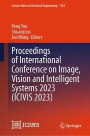 Cover von Proceedings of International Conference on Image, Vision and Intelligent Systems 2023 (ICIVIS 2023)