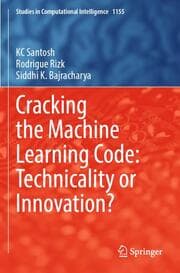Cover von Cracking the Machine Learning Code: Technicality or Innovation?