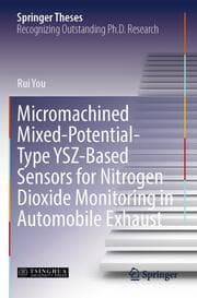 Cover von Micromachined Mixed-Potential-Type YSZ-Based Sensors for Nitrogen Dioxide Monitoring in Automobile Exhaust
