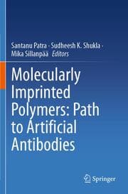 Cover von Molecularly Imprinted Polymers: Path to Artificial Antibodies