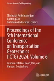 Cover von Proceedings of the 5th International Conference on Transportation Geotechnics (ICTG) 2024, Volume 6