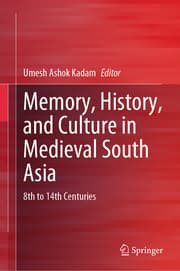Cover von Memory, History, and Culture in Medieval South Asia
