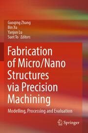 Cover von Fabrication of Micro/Nano Structures via Precision Machining