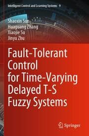 Cover von Fault-Tolerant Control for Time-Varying Delayed T-S Fuzzy Systems