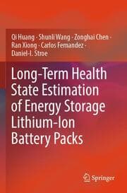 Cover von Long-Term Health State Estimation of Energy Storage Lithium-Ion Battery Packs