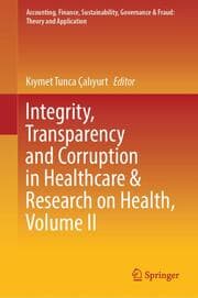 Cover von Integrity, Transparency and Corruption in Healthcare & Research on Health, Volume II