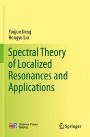 Cover von Spectral Theory of Localized Resonances and Applications