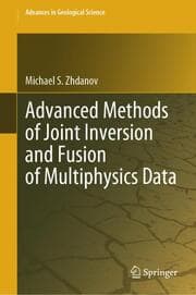 Cover von Advanced Methods of Joint Inversion and Fusion of Multiphysics Data