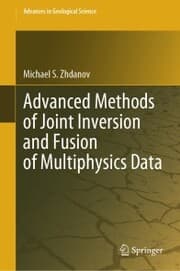 Cover von Advanced Methods of Joint Inversion and Fusion of Multiphysics Data